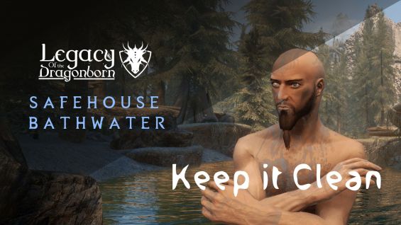 Keep It Clean Recognizes Bathwater In The Legacy Of The Dragonborn