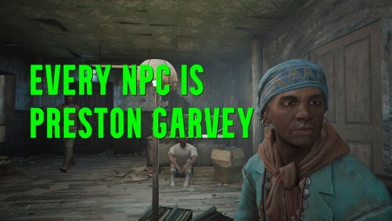 Every NPC Is Preston Garvey NPC Fallout4 Mod MOD   1685242864 