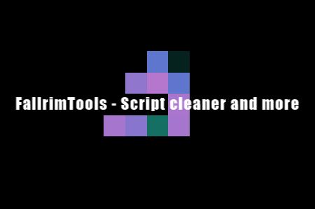 Fallrimtools Script Cleaner And More ユーティリティ Skyrim Special Edition Mod データベース Mod紹介 まとめサイト