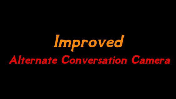 Improved Alternate Conversation Camera 日本語化対応 イマージョン - Skyrim Special