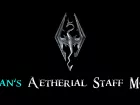 Cyan's Aetherial Staff Mod 武器 - Skyrim Special Edition Mod データベース MOD紹介 ...