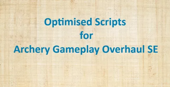 Skyrim Openning Script Optimised Scripts for Archery Gameplay Overhaul SE オーバーホール - Skyrim ...