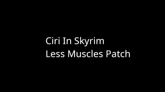 Ciri In Skyrim - Less Muscles Patch フォロワー - Skyrim Special Edition Mod ...